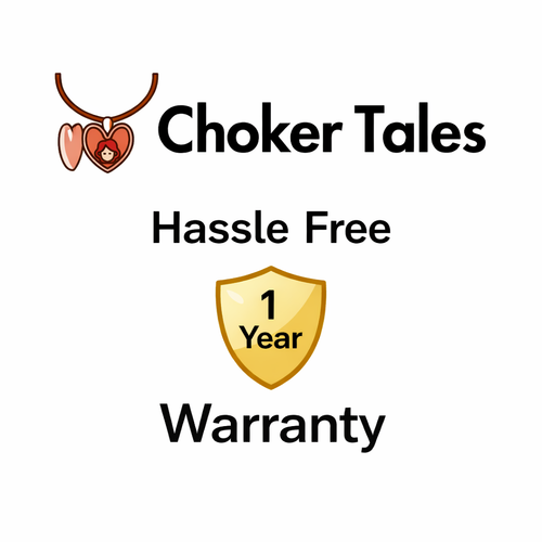 Chokertales™ 1 Year Promise Warranty 🫰🏻